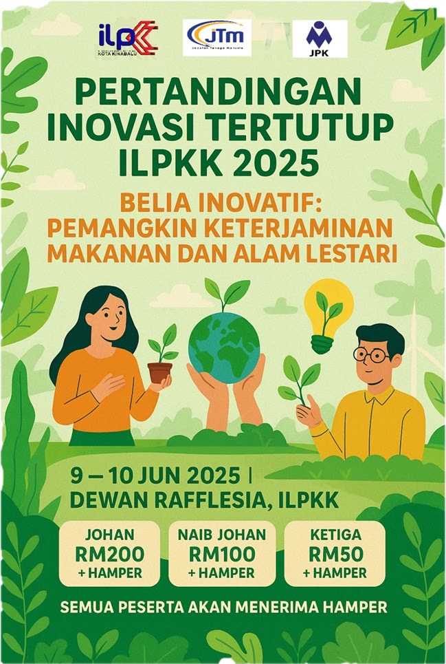 📢Pertandingan Kreativiti & Inovasi ILPKK 2025